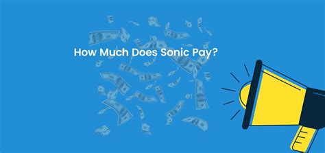 5/5 stars. . How much does sonic pay an hour